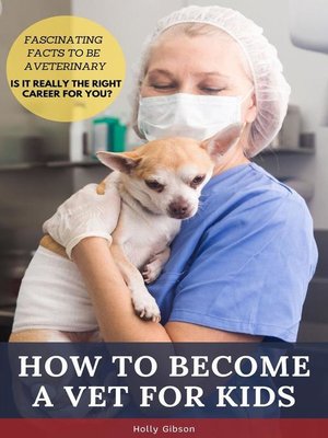 cover image of How to Become a Vet for Kids